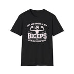 Excuse My Biceps T-Shirt