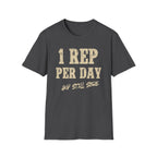 One Rep Sore Day T-Shirt
