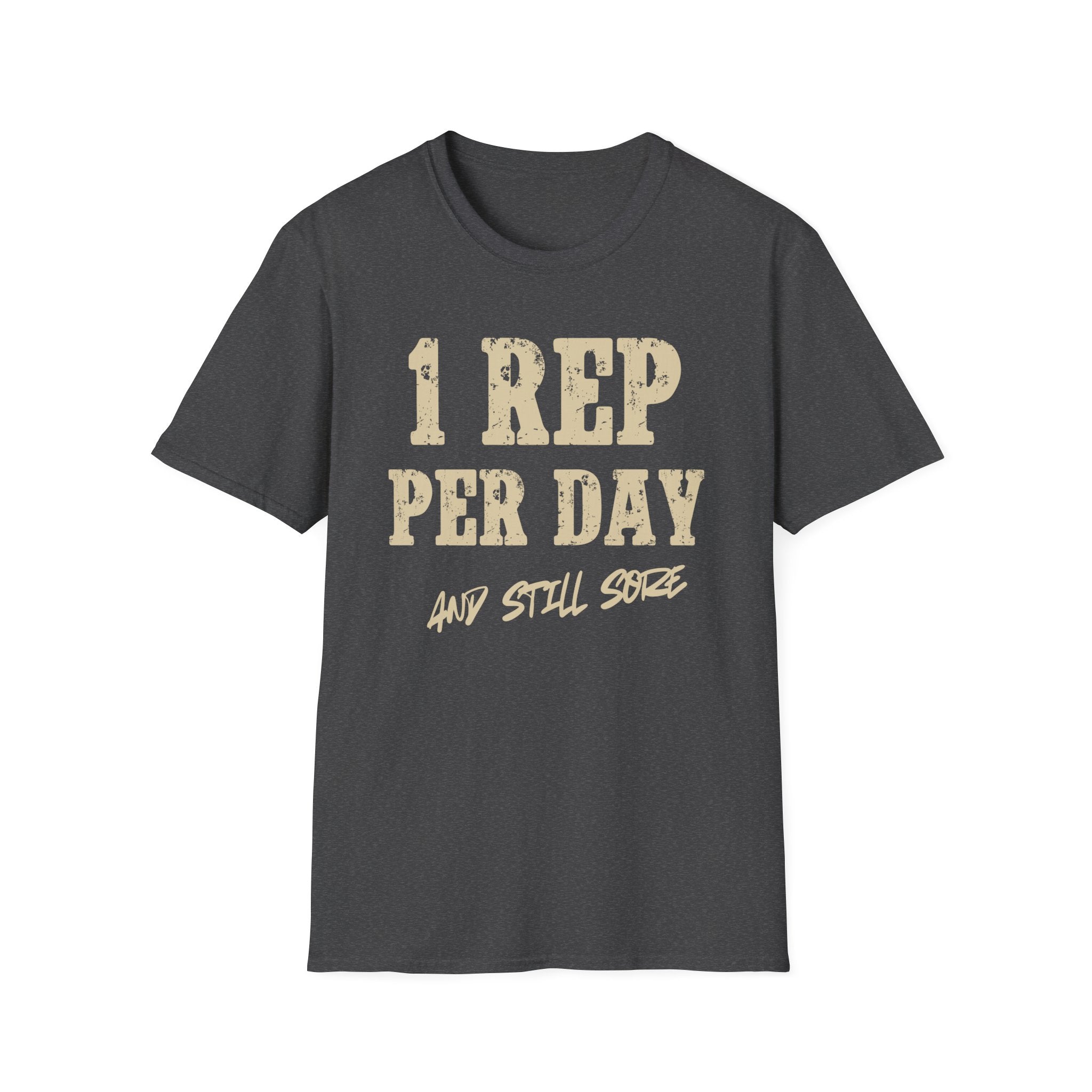 One Rep Sore Day T-Shirt