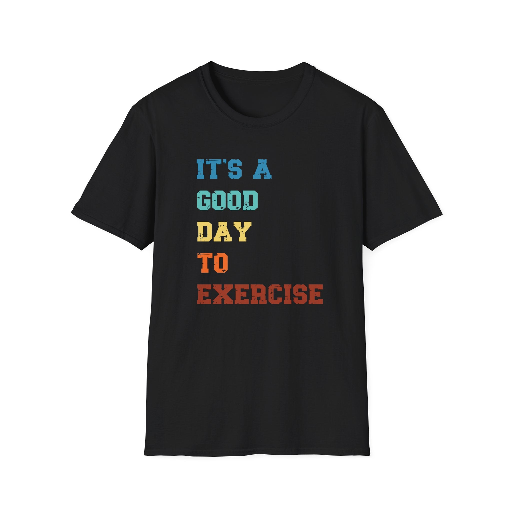 Good Day To Train T-Shirt