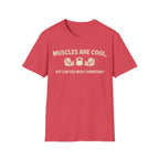 Muscles Are Cool T-Shirt