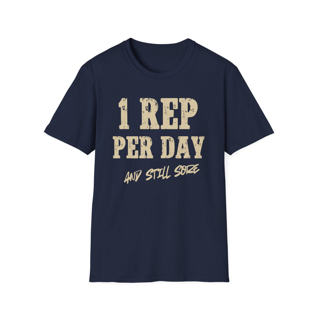 One Rep Sore Day T-Shirt