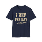 One Rep Sore Day T-Shirt