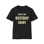 My Restday T-Shirt