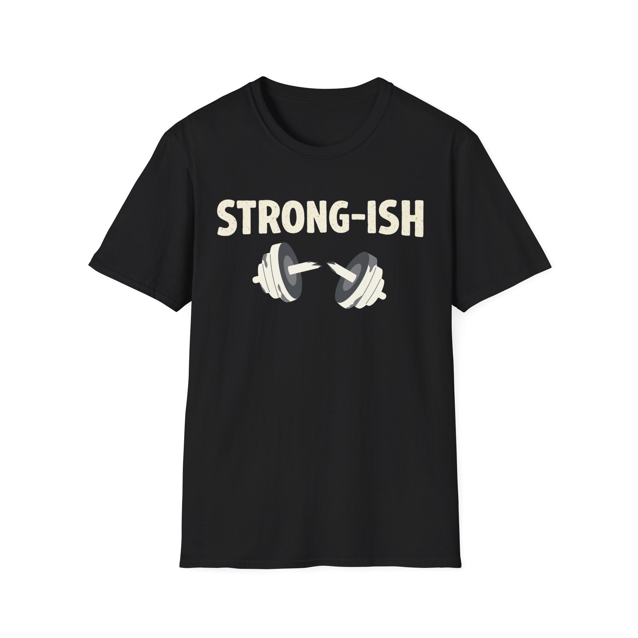 Strong-ish T-Shirt
