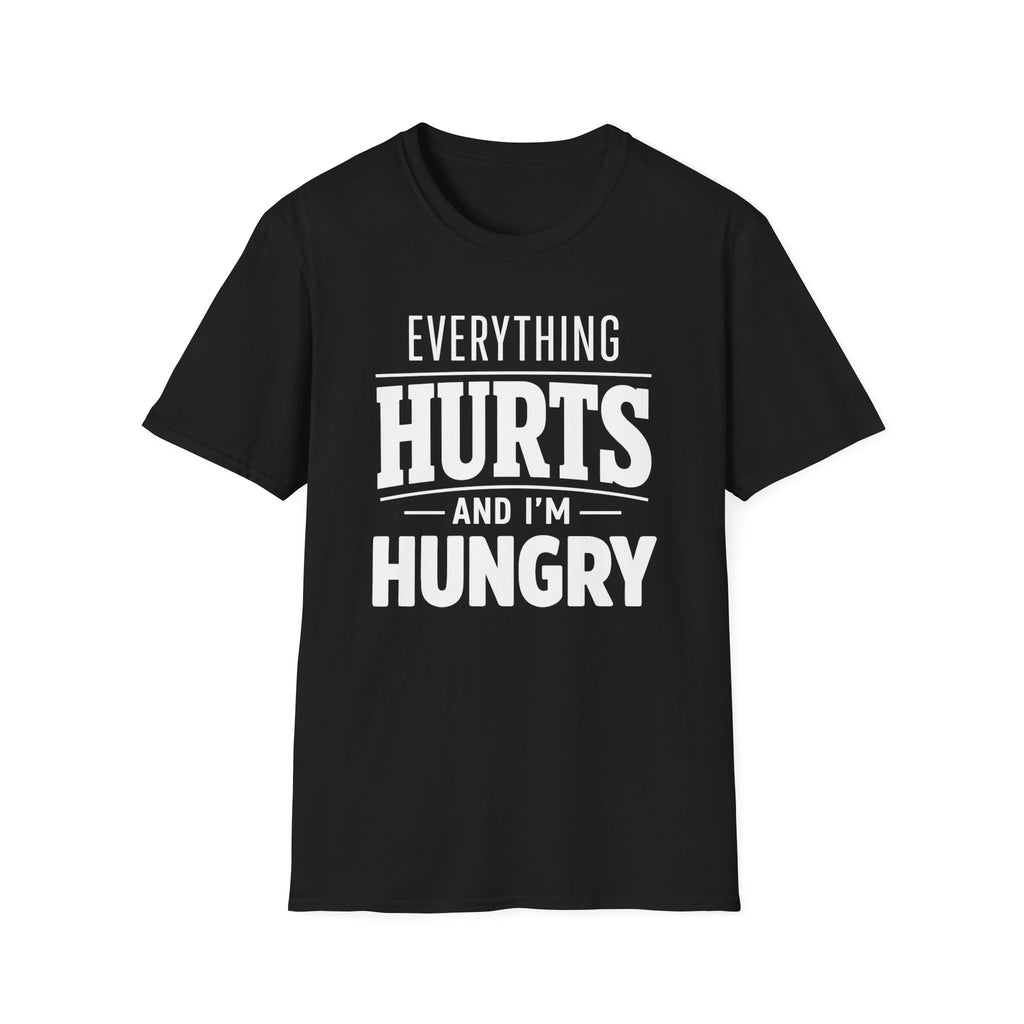 Hurts And Hungry T-Shirt