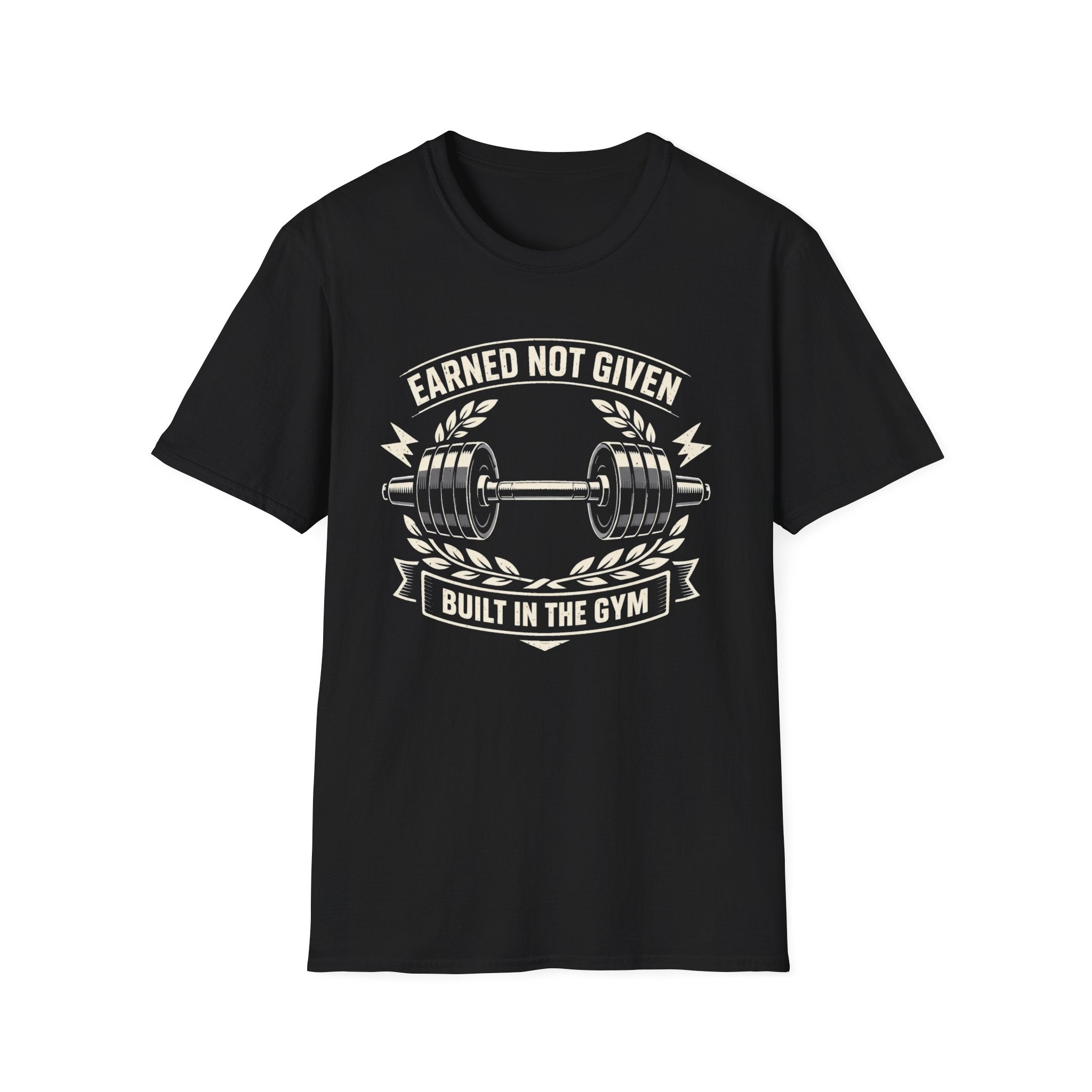 Earned Not Given T-Shirt