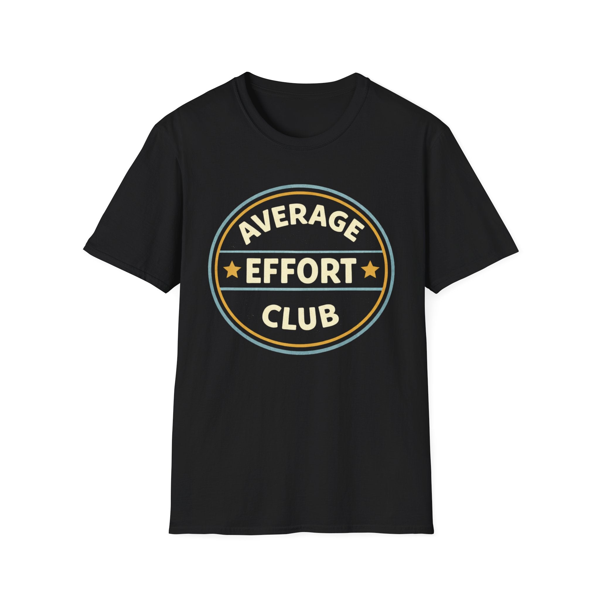 Average Effort T-Shirt