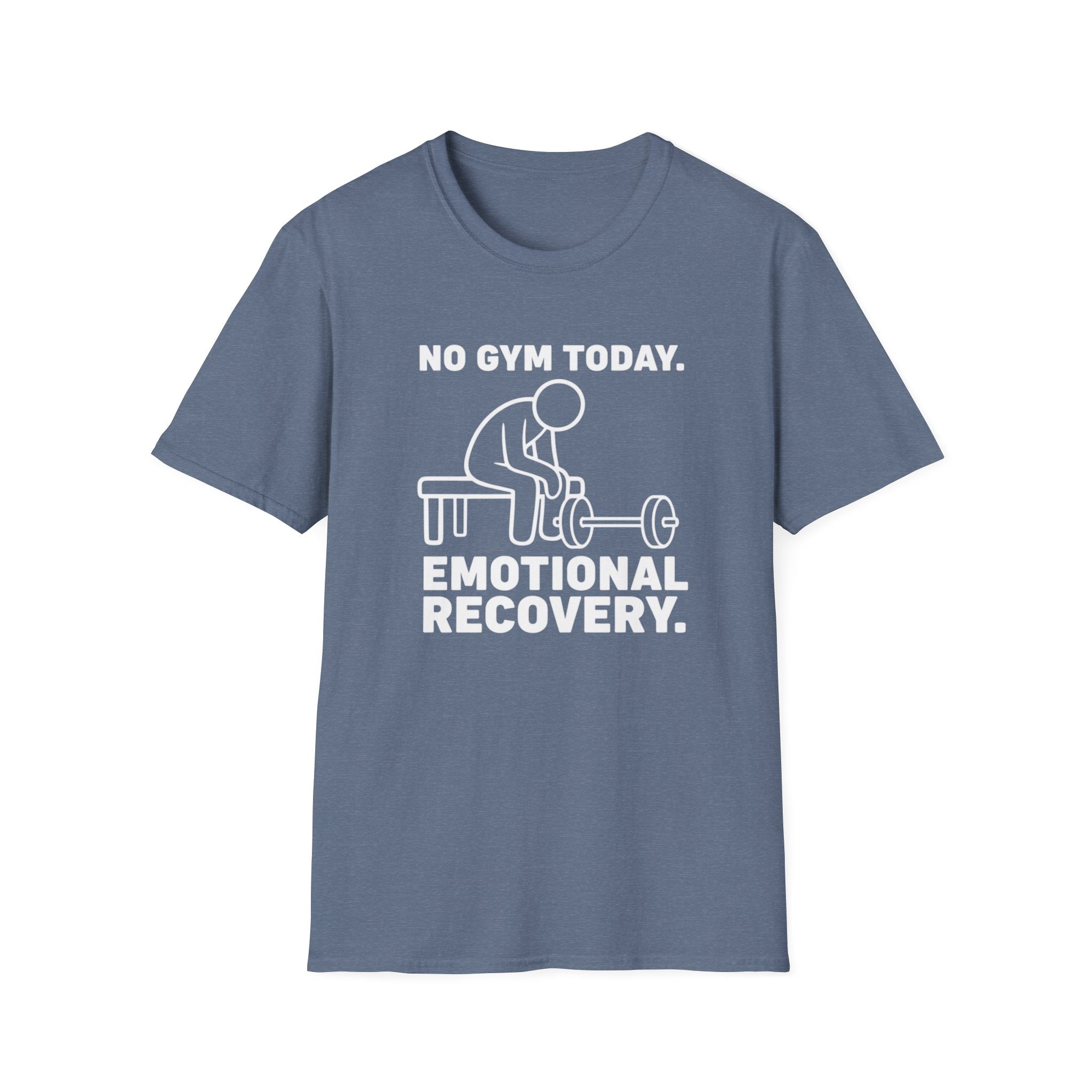 No Gym Today T-Shirt