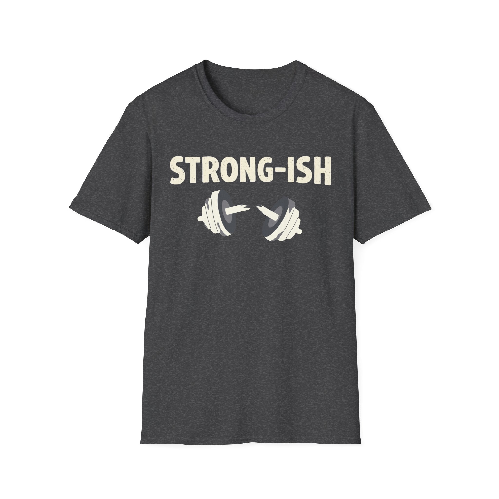 Strong-ish T-Shirt