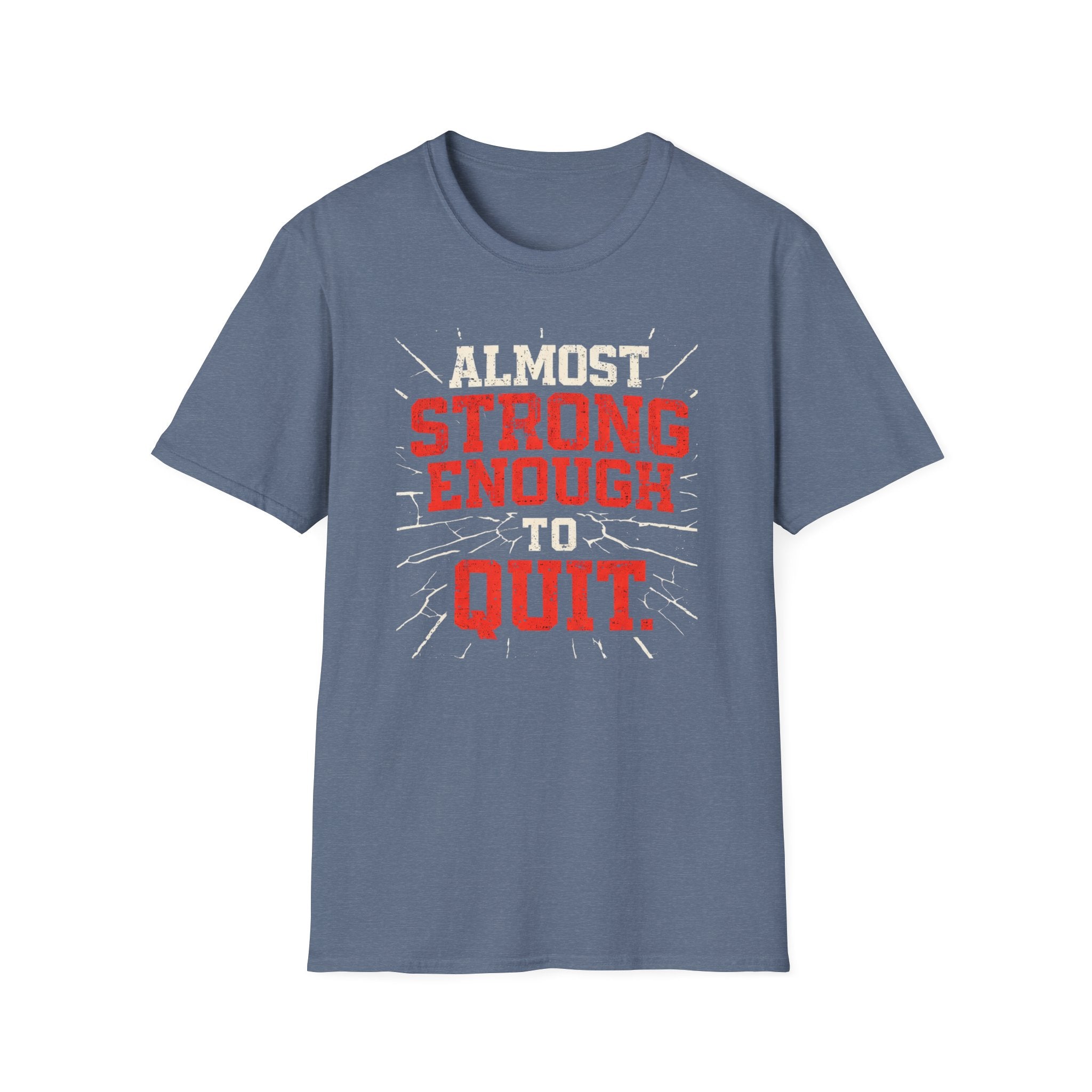 Almost Strong T-Shirt