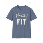 Pretty Fit T-Shirt