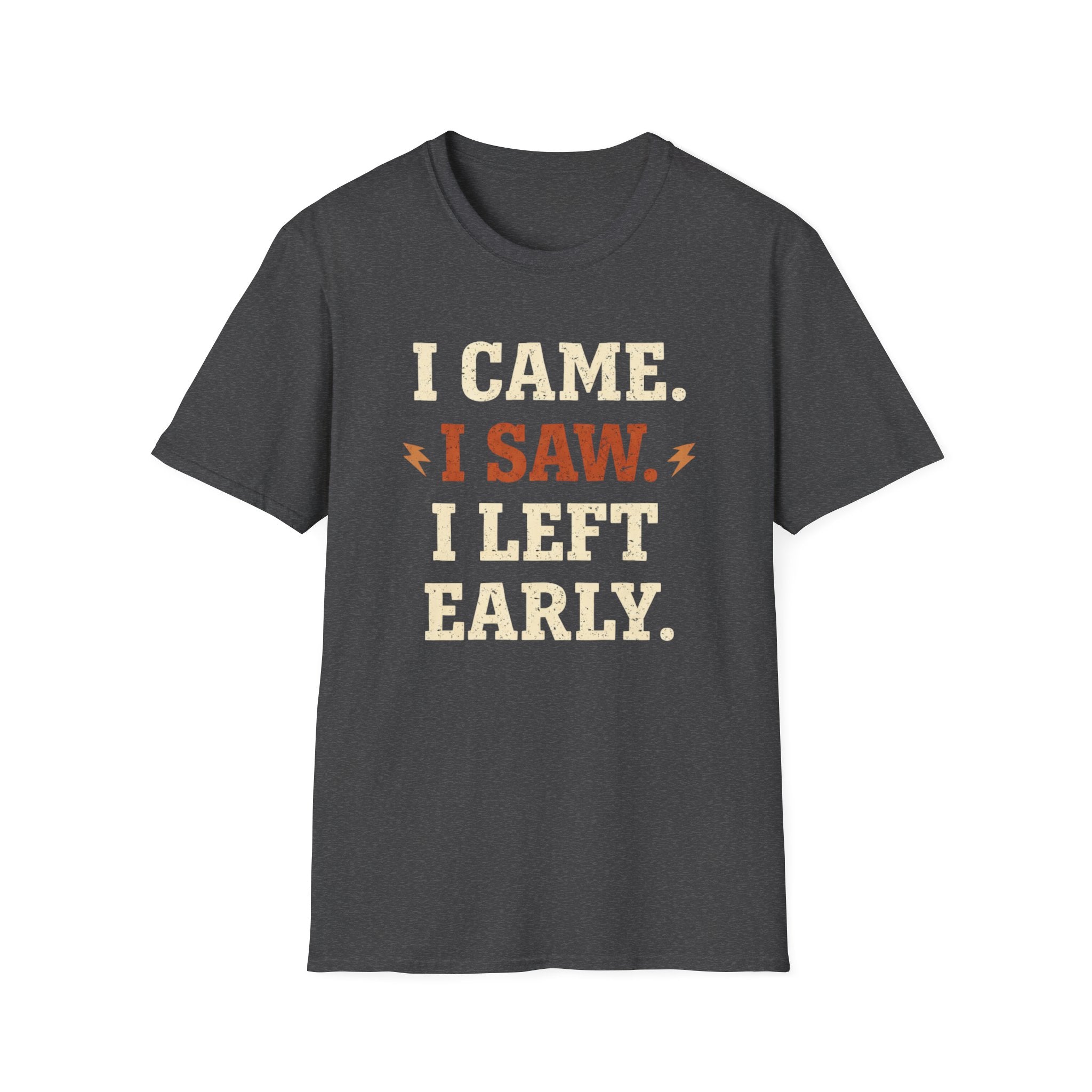 Left Early T-Shirt