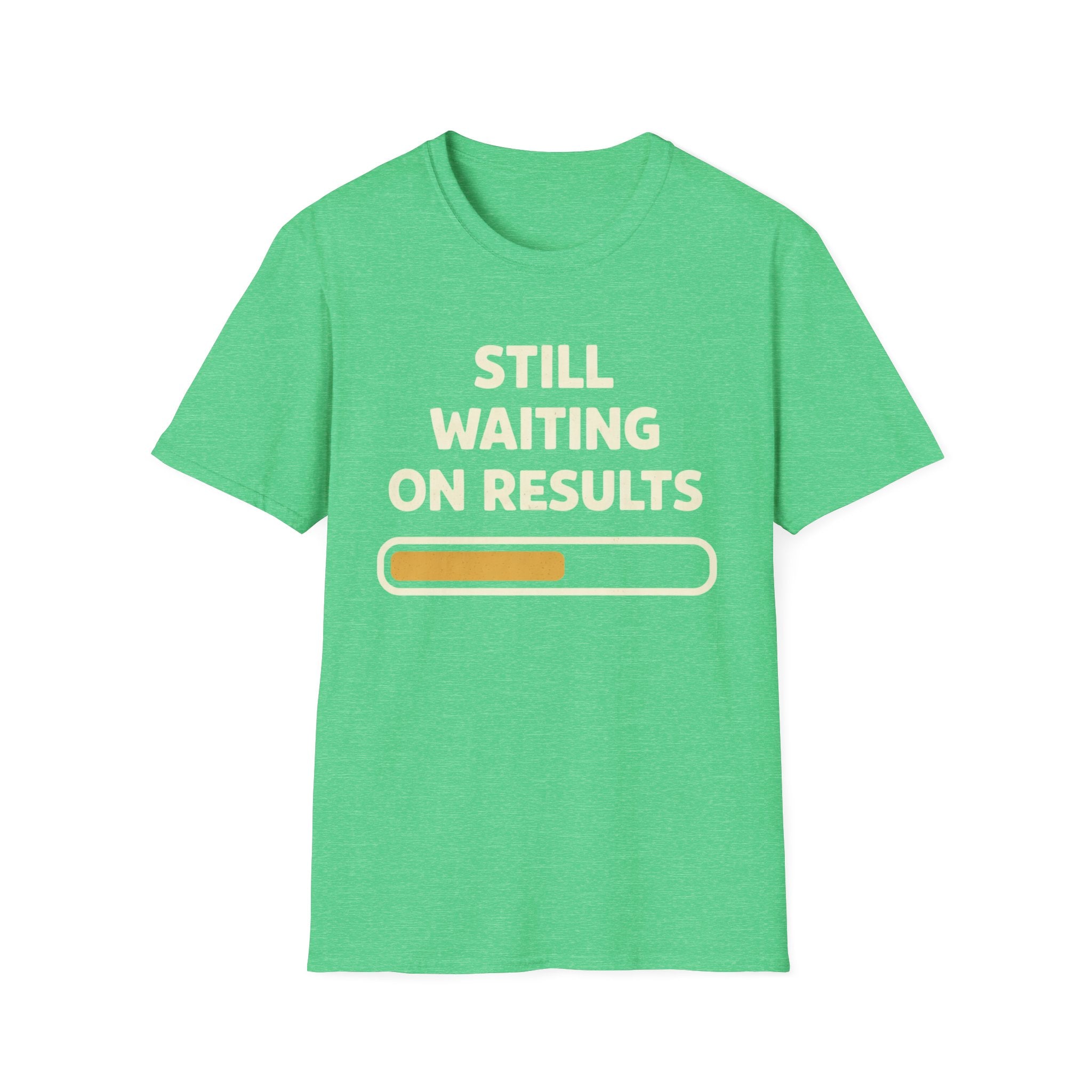 Waiting On Results T-Shirt