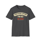 Old Not Weak T-Shirt