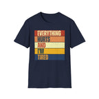 Everything Hurts T-Shirt