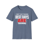 Rest Days Training T-Shirt