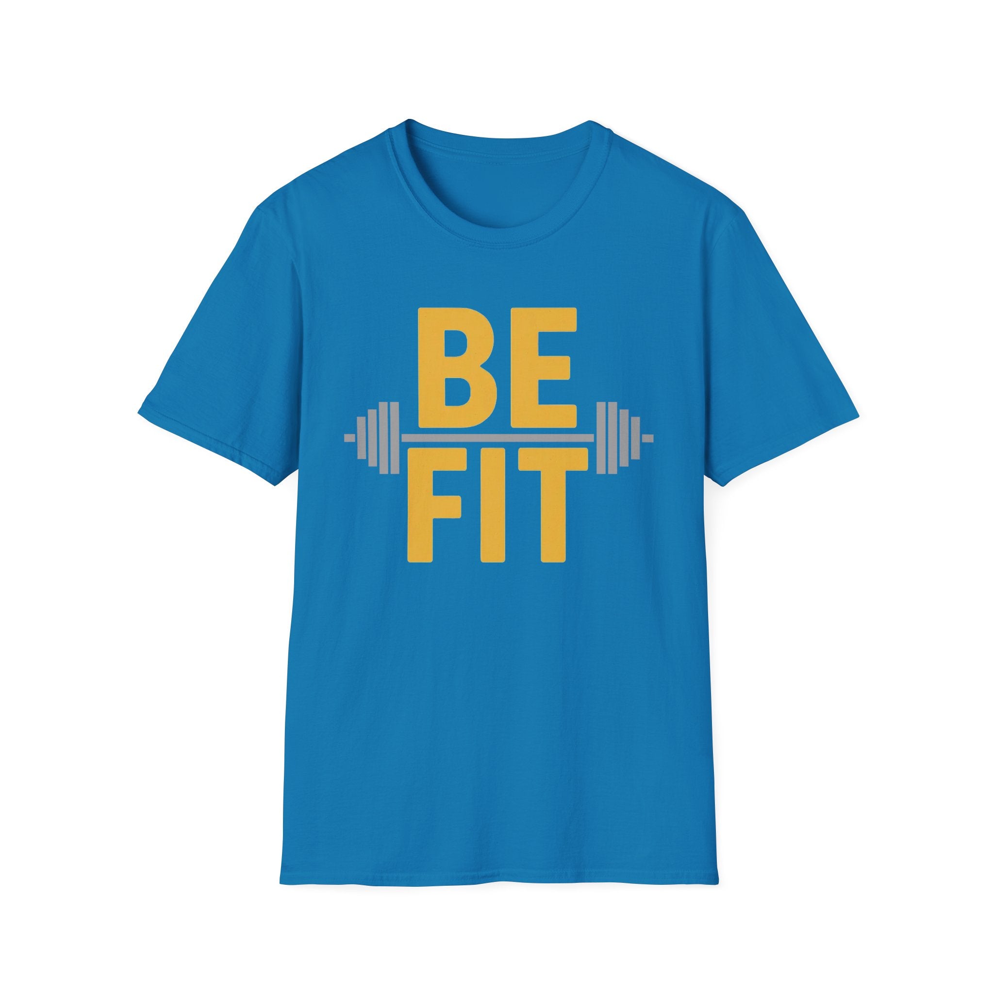 Be Fit T-Shirt