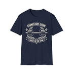 Earned Not Given T-Shirt