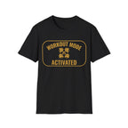 Workout Mode T-Shirt
