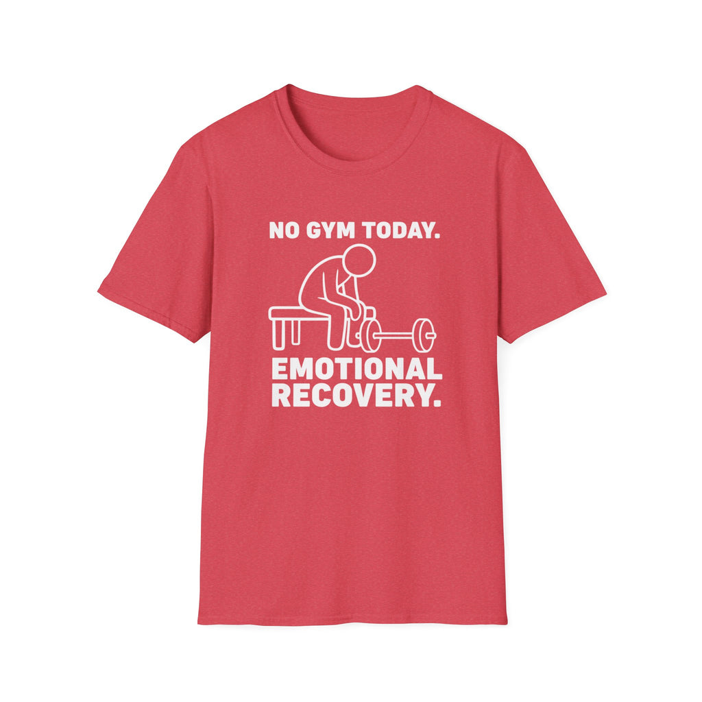 No Gym Today T-Shirt