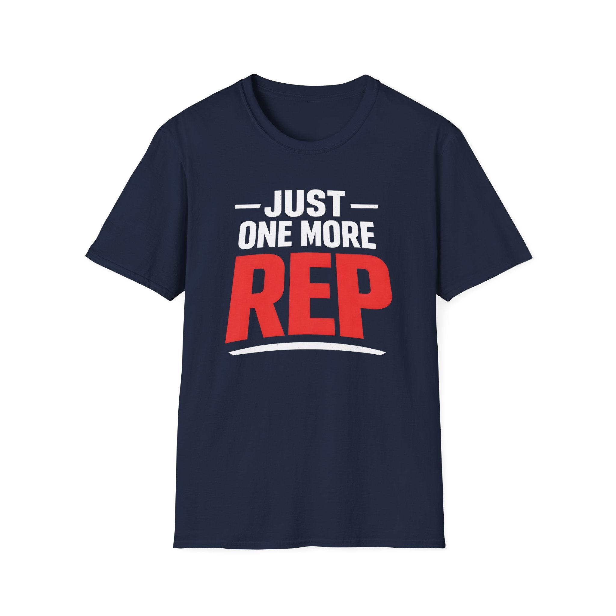 Just One More Rep T-Shirt