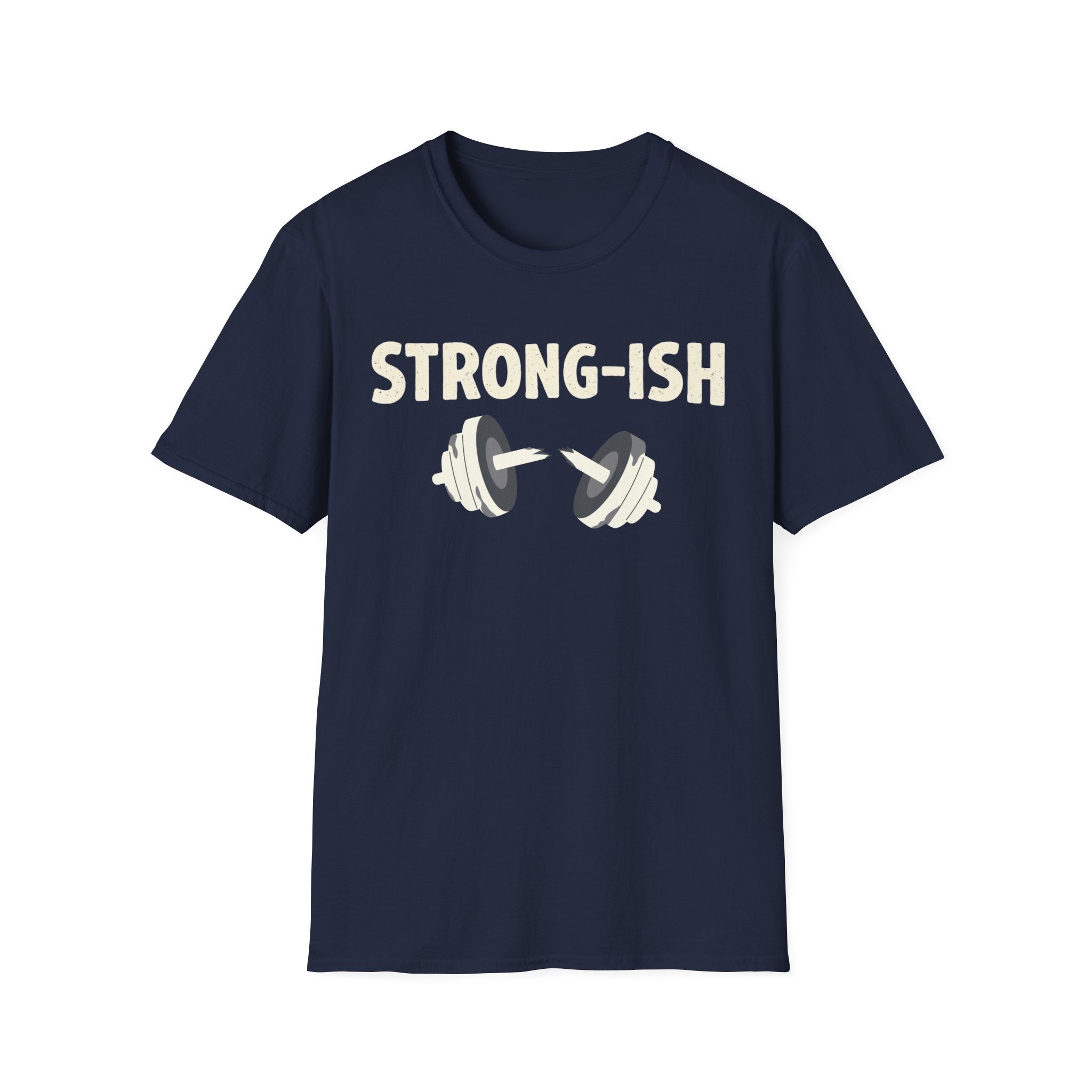 Strong-ish T-Shirt