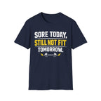 Still Not Fit T-Shirt