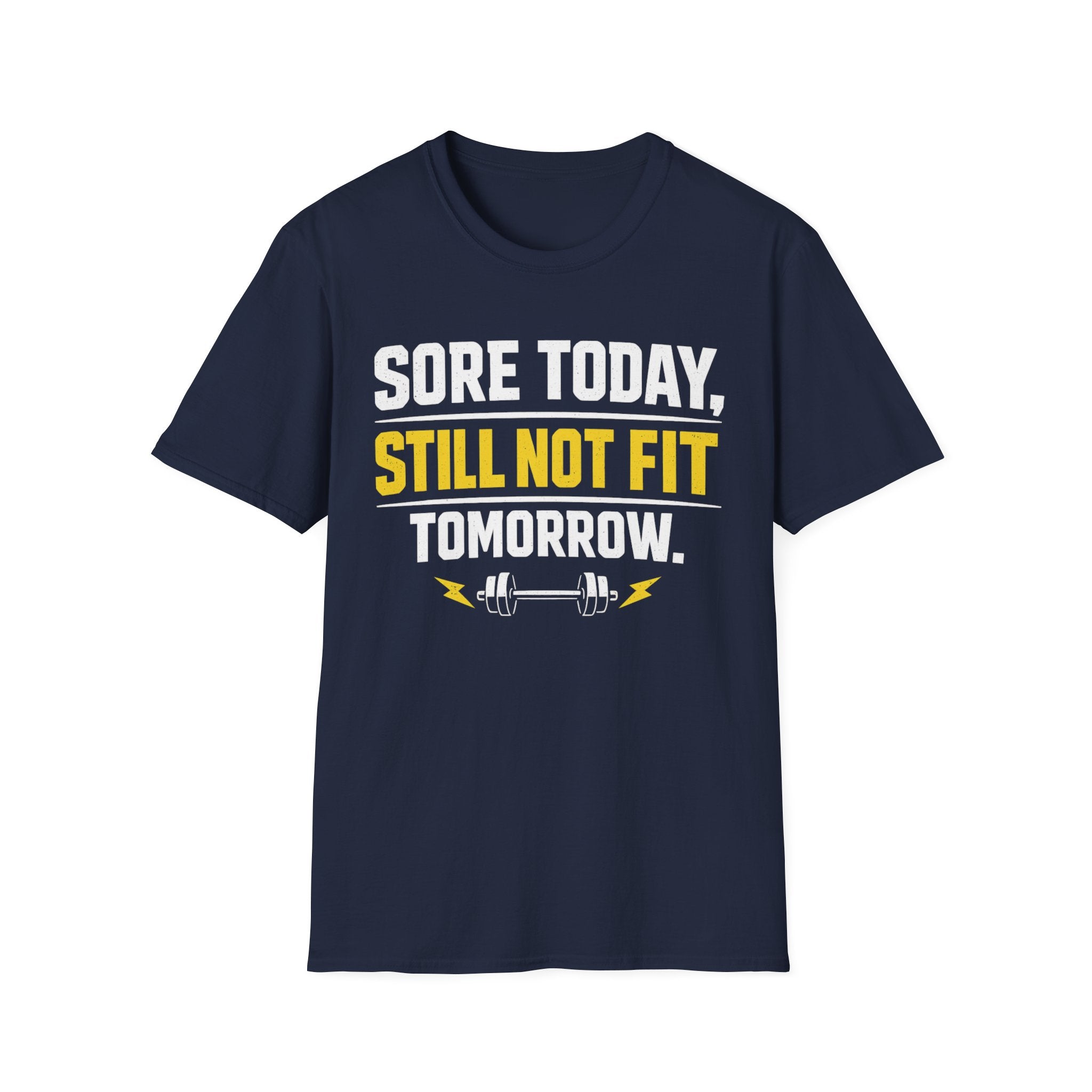 Still Not Fit T-Shirt