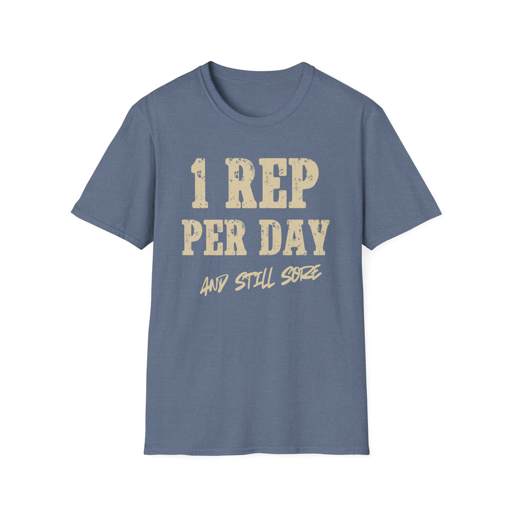 One Rep Sore Day T-Shirt