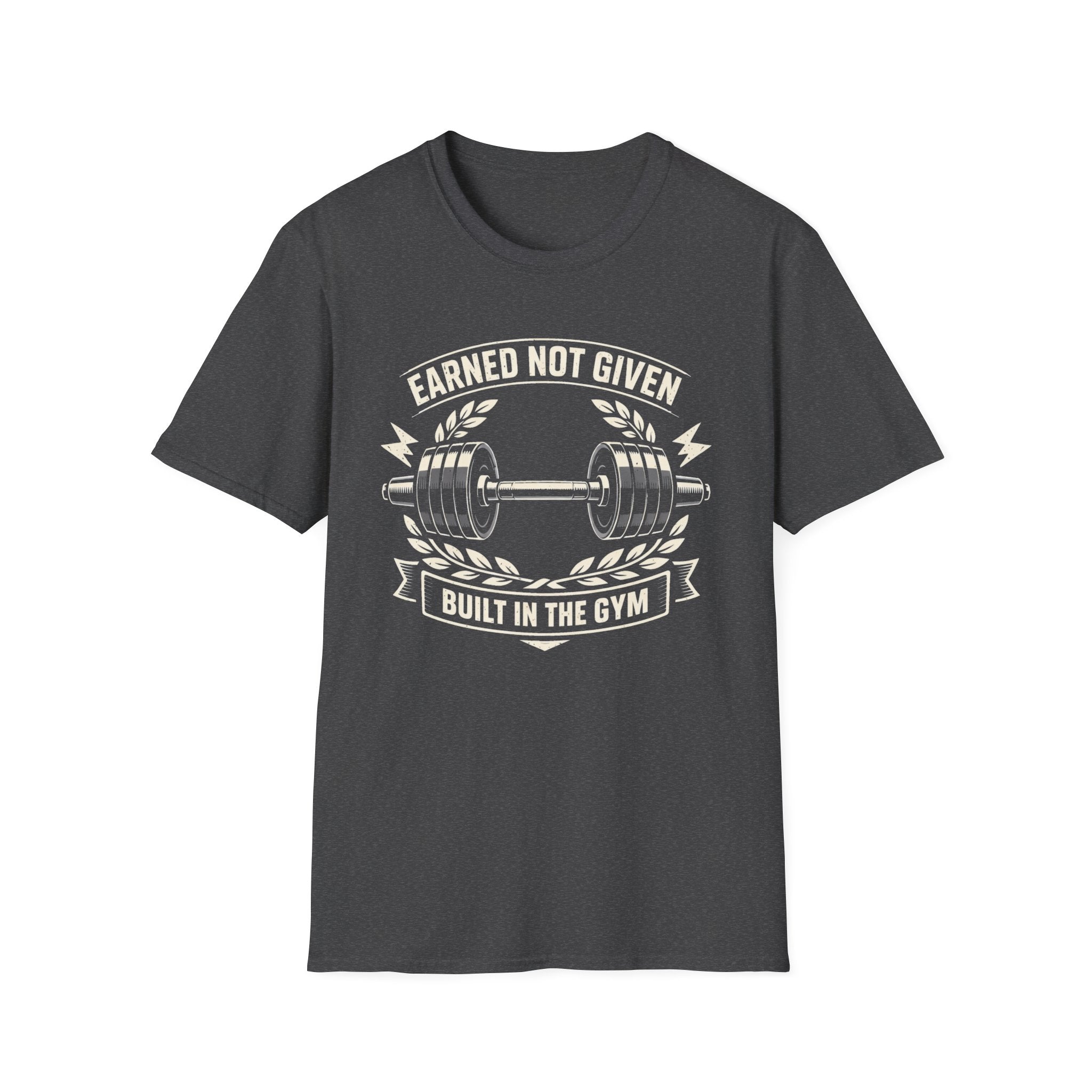 Earned Not Given T-Shirt