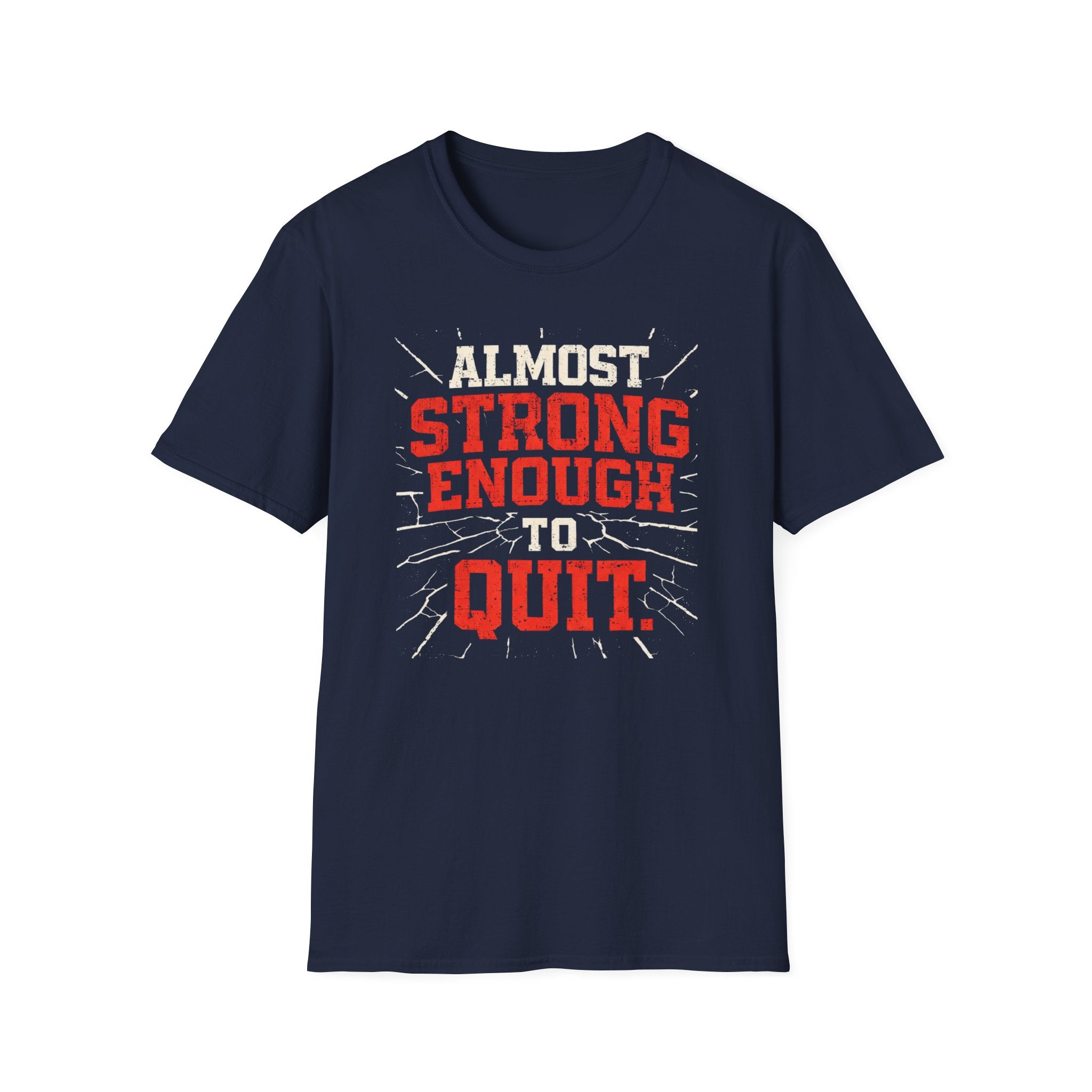 Almost Strong T-Shirt