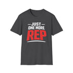 Just One More Rep T-Shirt