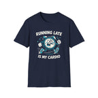 Running Late T-Shirt