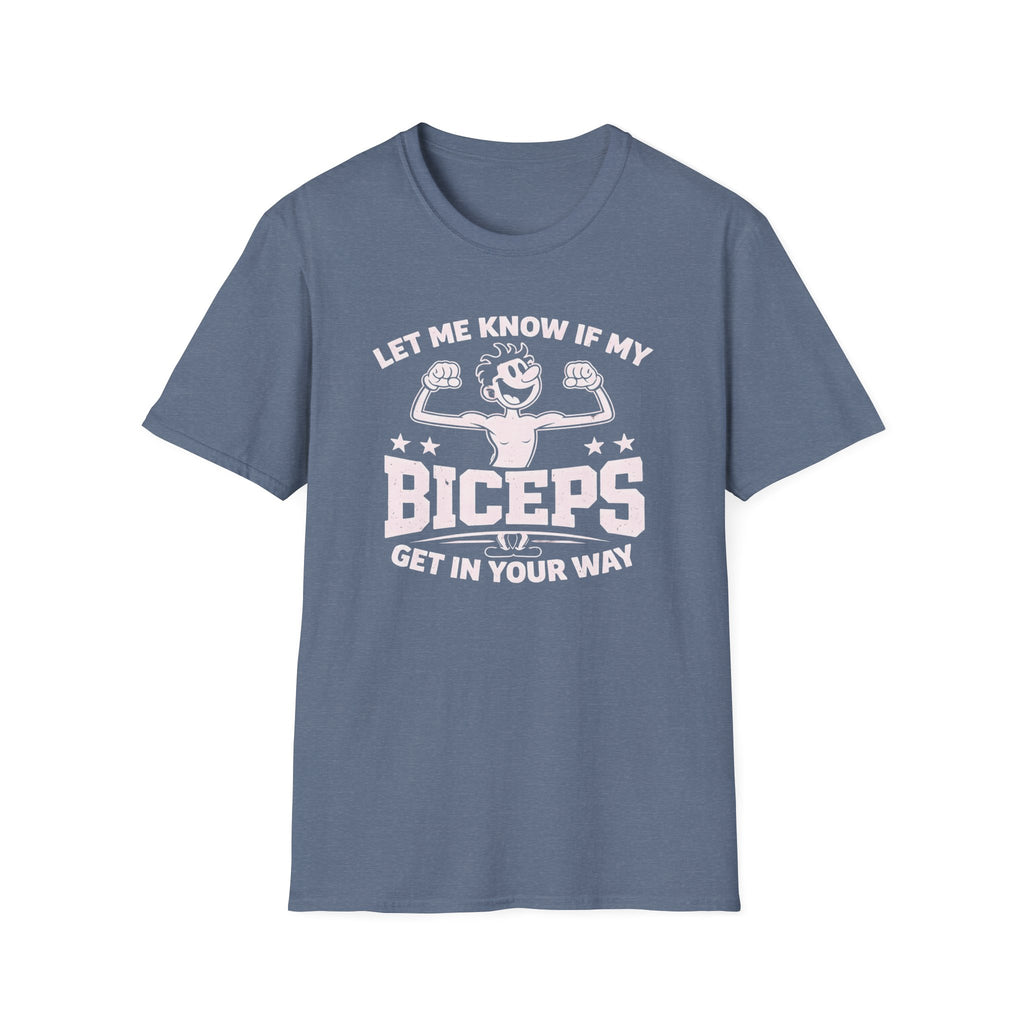 Excuse My Biceps T-Shirt