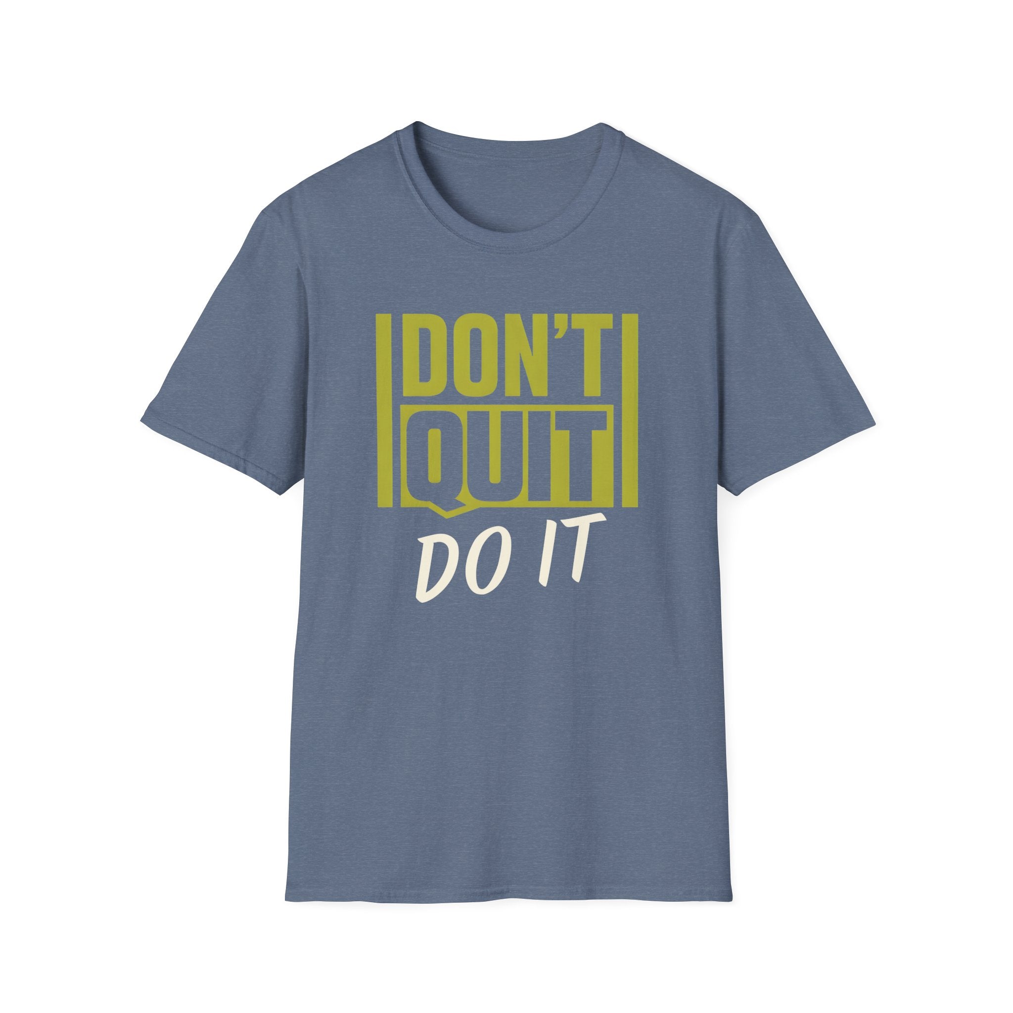 Don't Quit Do It T-Shirt