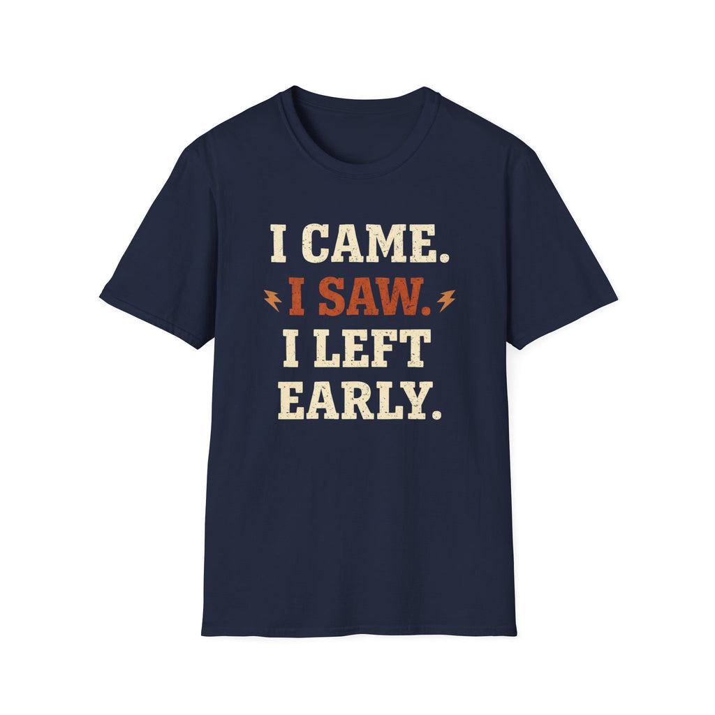 Left Early T-Shirt