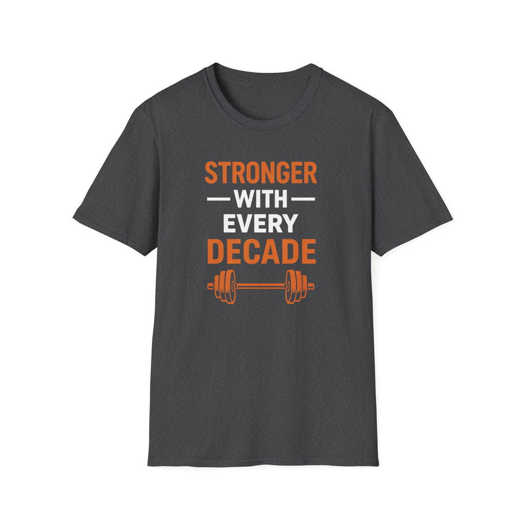 Stronger With Age T-Shirt