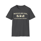 Muscles Are Cool T-Shirt