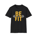 Be Fit T-Shirt