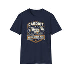 No Cardio Ever T-Shirt