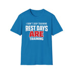 Rest Days Training T-Shirt