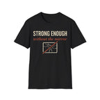Strong Enough T-Shirt