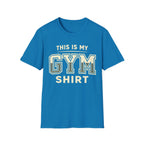 This Is My Gym T-Shirt