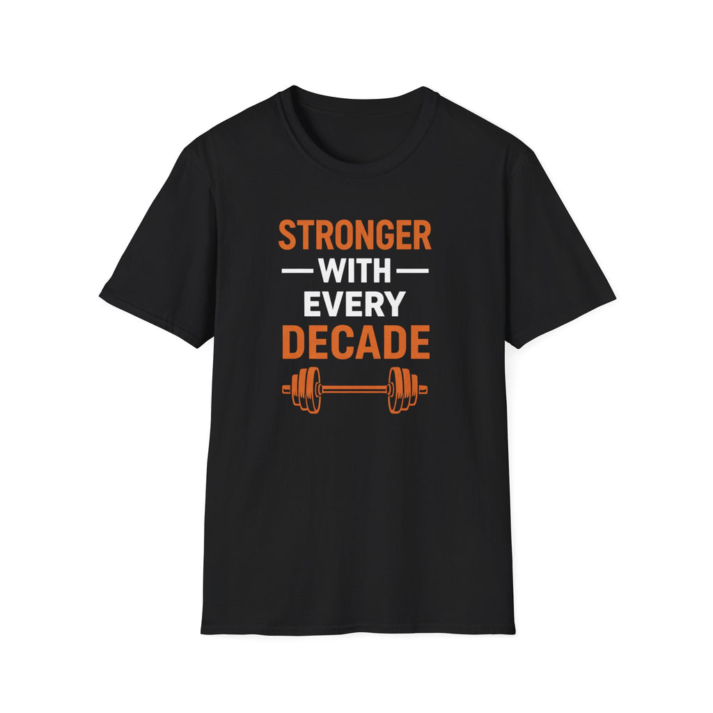 Stronger With Age T-Shirt
