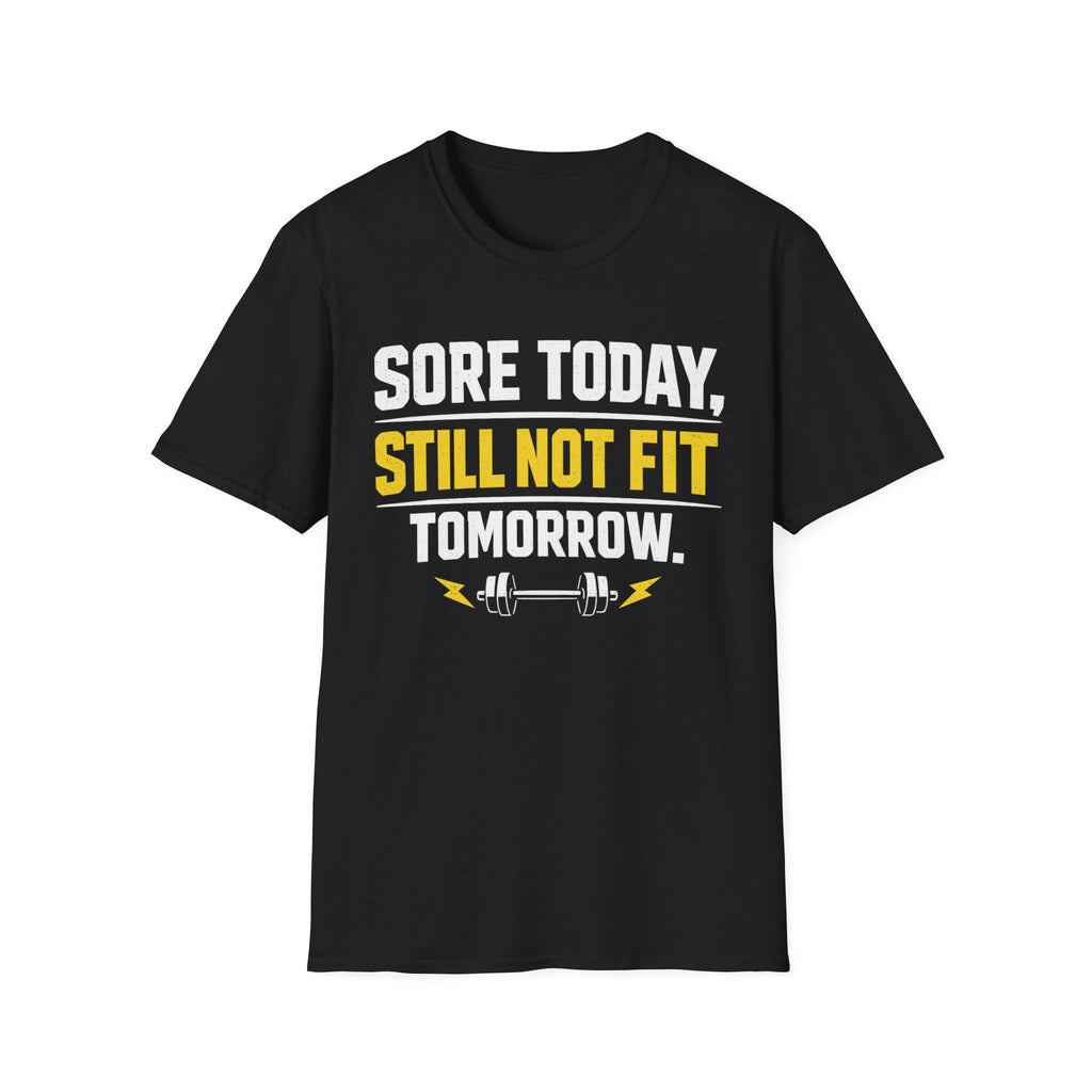 Still Not Fit T-Shirt