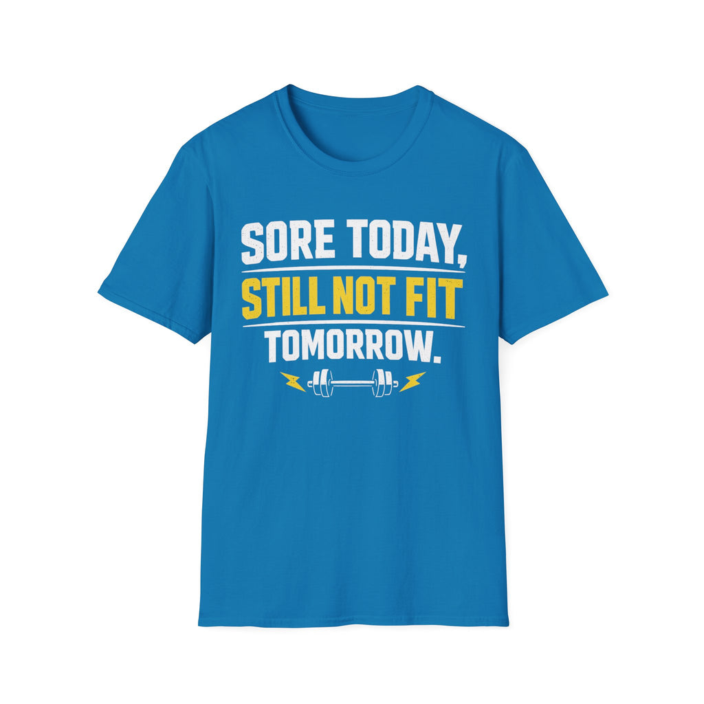 Still Not Fit T-Shirt