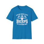 Excuse My Biceps T-Shirt