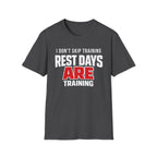Rest Days Training T-Shirt