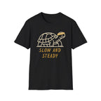 Slow And Steady T-Shirt
